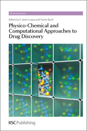 Luque / Barril |  Physico-Chemical and Computational Approaches to Drug Discovery | Buch |  Sack Fachmedien