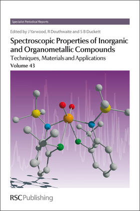 Yarwood / Douthwaite / Duckett |  Spectroscopic Properties of Inorganic and Organometallic Compounds | Buch |  Sack Fachmedien