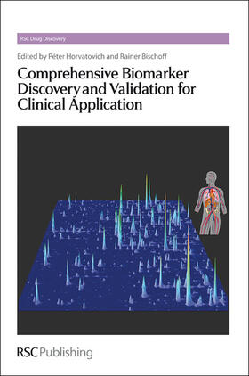 Horvatovich / Bischoff |  Comprehensive Biomarker Discovery and Validation for Clinical Application | Buch |  Sack Fachmedien