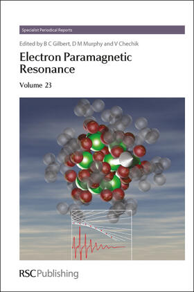 Gilbert / Murphy / Chechik |  Electron Paramagnetic Resonance | eBook | Sack Fachmedien