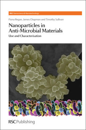 Regan / Chapman / Sullivan |  Nanoparticles in Anti-Microbial Materials | eBook | Sack Fachmedien