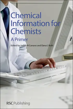 Currano / Roth |  Chemical Information for Chemists | Buch |  Sack Fachmedien