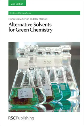 Kerton / Marriott |  Alternative Solvents for Green Chemistry | Buch |  Sack Fachmedien