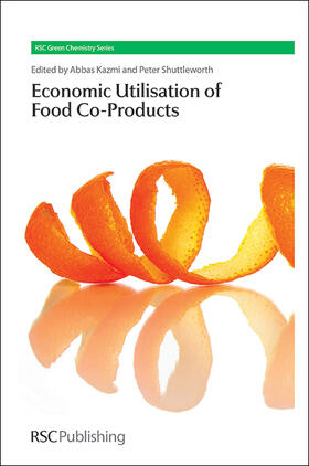 Kazmi / Shuttleworth |  The Economic Utilisation of Food Co-Products | Buch |  Sack Fachmedien