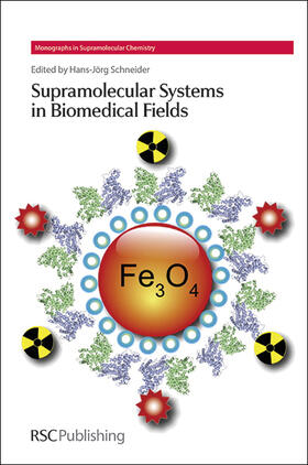 Schneider |  Supramolecular Systems in Biomedical Fields | Buch |  Sack Fachmedien