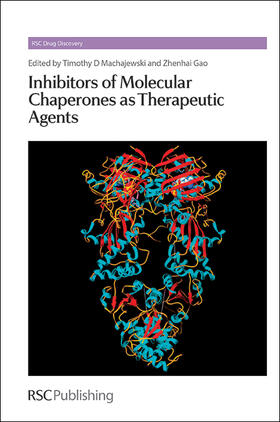 Machajewski / Gao |  Inhibitors of Molecular Chaperones as Therapeutic Agents | Buch |  Sack Fachmedien