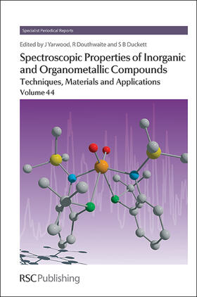 Yarwood / Douthwaite / Duckett |  Spectroscopic Properties of Inorganic and Organometallic Compounds | eBook | Sack Fachmedien