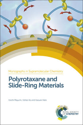 Mayumi / Ito / Kato |  Polyrotaxane and Slide-Ring Materials | Buch |  Sack Fachmedien