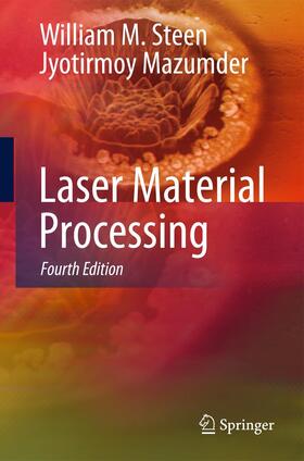 Steen / Mazumder |  Laser Material Processing | Buch |  Sack Fachmedien