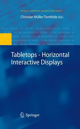 Müller-Tomfelde |  Tabletops - Horizontal Interactive Displays | Buch |  Sack Fachmedien