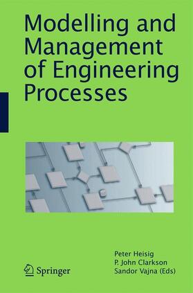 Heisig / Vajna / Clarkson |  Modelling and Management of Engineering Processes | Buch |  Sack Fachmedien