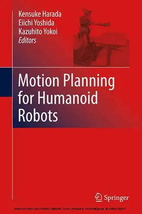 Harada / Yoshida / Yokoi |  Motion Planning for Humanoid Robots | eBook | Sack Fachmedien