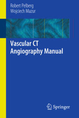 Mazur / Pelberg |  Vascular CT Angiography Manual | Buch |  Sack Fachmedien