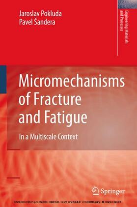 Pokluda / Šandera |  Micromechanisms of Fracture and Fatigue | eBook | Sack Fachmedien