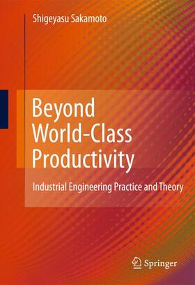 Sakamoto |  Beyond World-Class Productivity | Buch |  Sack Fachmedien