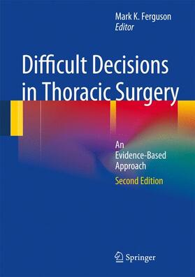 Ferguson |  Difficult Decisions in Thoracic Surgery | Buch |  Sack Fachmedien