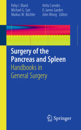 Bland / Sarr / Wong |  Surgery of the Pancreas and Spleen | Buch |  Sack Fachmedien