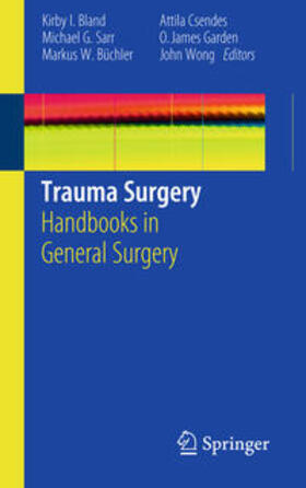 Bland / Sarr / Wong |  Trauma Surgery | Buch |  Sack Fachmedien