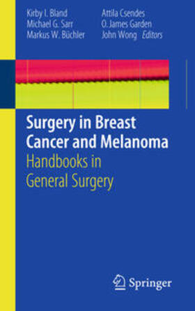 Bland / Sarr / Büchler |  Surgery in Breast Cancer and Melanoma | Buch |  Sack Fachmedien