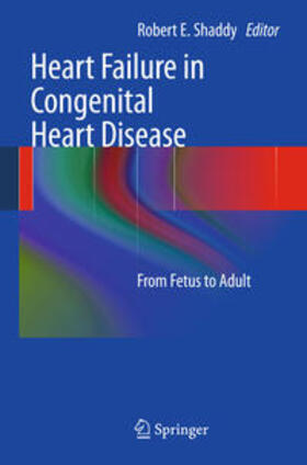 Shaddy |  Heart Failure in Congenital Heart Disease: | Buch |  Sack Fachmedien