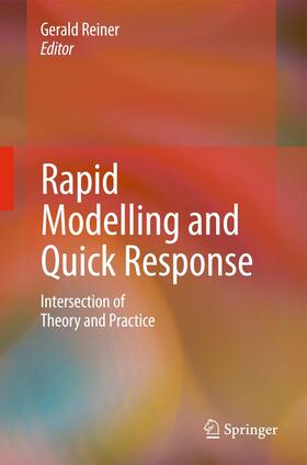 Reiner |  Rapid Modelling and Quick Response | Buch |  Sack Fachmedien
