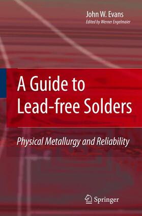 Evans / Engelmaier |  A Guide to Lead-free Solders | Buch |  Sack Fachmedien