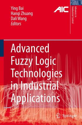 Bai / Wang / Zhuang |  Advanced Fuzzy Logic Technologies in Industrial Applications | Buch |  Sack Fachmedien