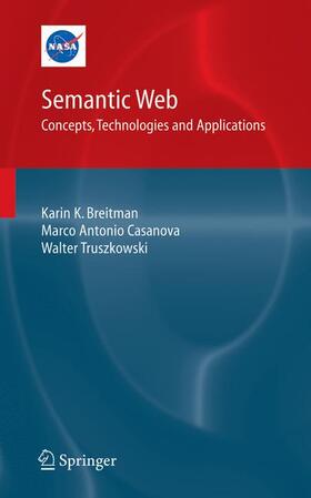 Breitman / Truszkowski / Casanova |  Semantic Web: Concepts, Technologies and Applications | Buch |  Sack Fachmedien