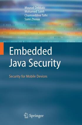 Debbabi / Zhioua / Saleh |  Embedded Java Security | Buch |  Sack Fachmedien