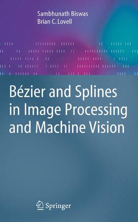 Lovell / Biswas |  Bézier and Splines in Image Processing and Machine Vision | Buch |  Sack Fachmedien