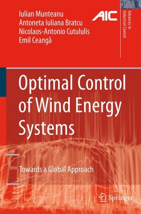 Munteanu / Ceanga / Bratcu |  Optimal Control of Wind Energy Systems | Buch |  Sack Fachmedien