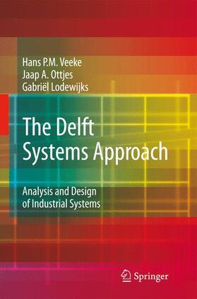 Veeke / Lodewijks / Ottjes |  The Delft Systems Approach | Buch |  Sack Fachmedien