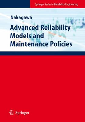Nakagawa |  Advanced Reliability Models and Maintenance Policies | Buch |  Sack Fachmedien