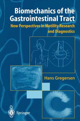 Gregersen |  Biomechanics of the Gastrointestinal Tract | Buch |  Sack Fachmedien