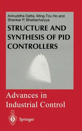 Datta / Bhattacharyya / Ho |  Structure and Synthesis of PID Controllers | Buch |  Sack Fachmedien