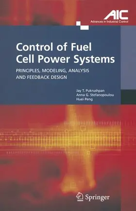 Pukrushpan / Peng / Stefanopoulou |  Control of Fuel Cell Power Systems | Buch |  Sack Fachmedien