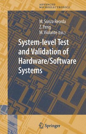 Sonza Reorda / Violante / Peng |  System-level Test and Validation of Hardware/Software Systems | Buch |  Sack Fachmedien