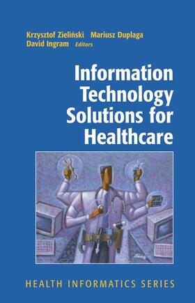 Zielinski / Ingram / Duplaga |  Information Technology Solutions for Healthcare | Buch |  Sack Fachmedien