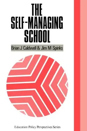 Caldwell / Spinks |  The Self-Managing School | Buch |  Sack Fachmedien