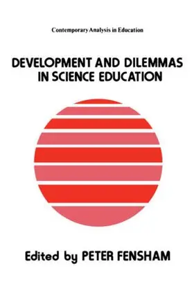 Peter Fensham Monash University |  Developments And Dilemmas In Science Education | Buch |  Sack Fachmedien