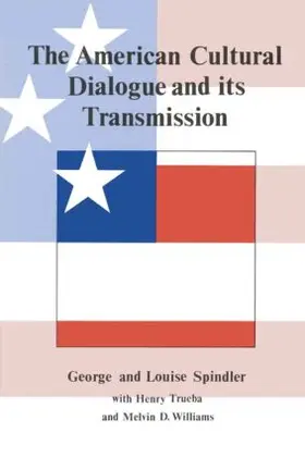 Spindler |  The American Cultural Dialogue And Its Transmission | Buch |  Sack Fachmedien