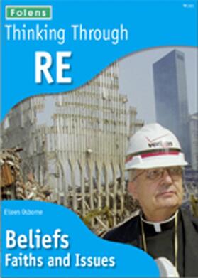 Osborne | Thinking Through: RE - Beliefs, Faiths and Issues | Medienkombination | 978-1-85008-209-5 | sack.de