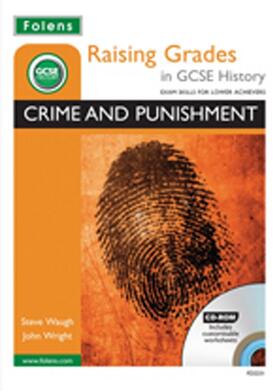 Waugh / Wright |  Raising Grades in GCSE History: Crime and Punishment | Buch |  Sack Fachmedien