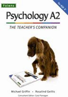 Griffin / Geillis / Flanagan | The Complete Companions: A2 Teacher's Companion for AQA A Psychology | Medienkombination | 978-1-85008-396-2 | sack.de