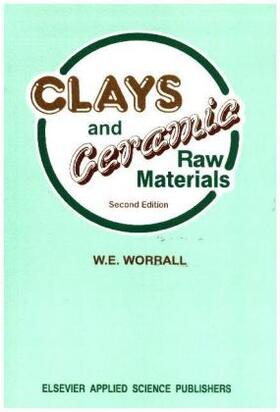 Worrall |  Clays and Ceramic Raw Materials | Buch |  Sack Fachmedien