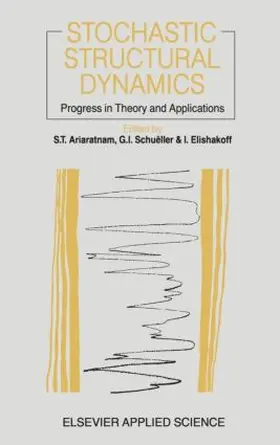 Ariaratnam / Schueller |  Stochastic Structural Dynamics | Buch |  Sack Fachmedien