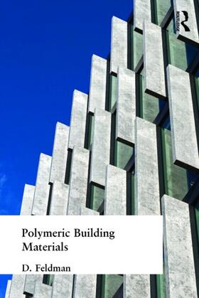 Feldman |  Polymeric Building Materials | Buch |  Sack Fachmedien