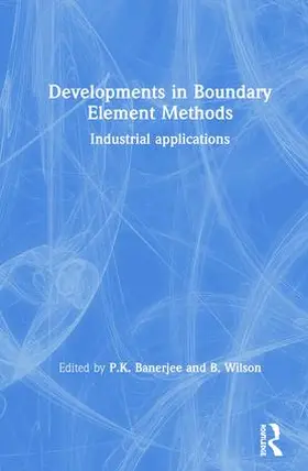 Banerjee / Wilson |  Developments in Boundary Element Methods | Buch |  Sack Fachmedien