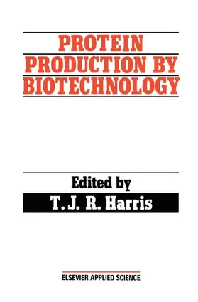 Harris |  Protein Production by Biotechnology | Buch |  Sack Fachmedien