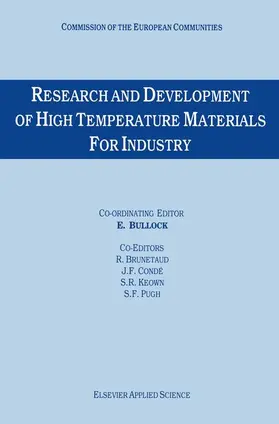 Bullock / Brunetaud / Conde |  Research and Development of High Temperature Materials for Industry | Buch |  Sack Fachmedien